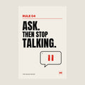 Ask Then Stop Talking sales poster, Rule 04, unframed matte print