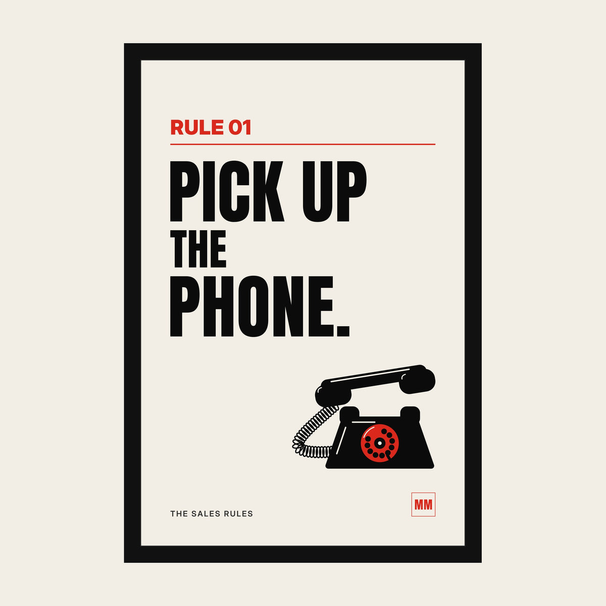 Pick Up the Phone sales poster, Rule 01, in a black frame with an acrylic front