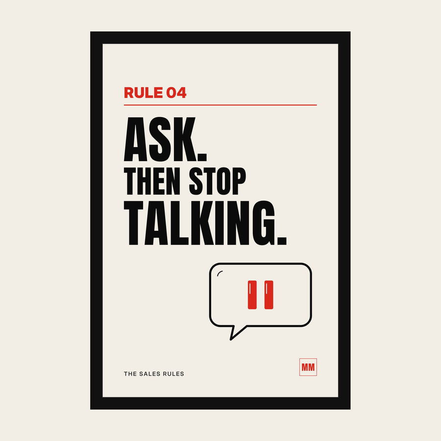Ask Then Stop Talking sales poster, Rule 04, in a black frame with an acrylic front