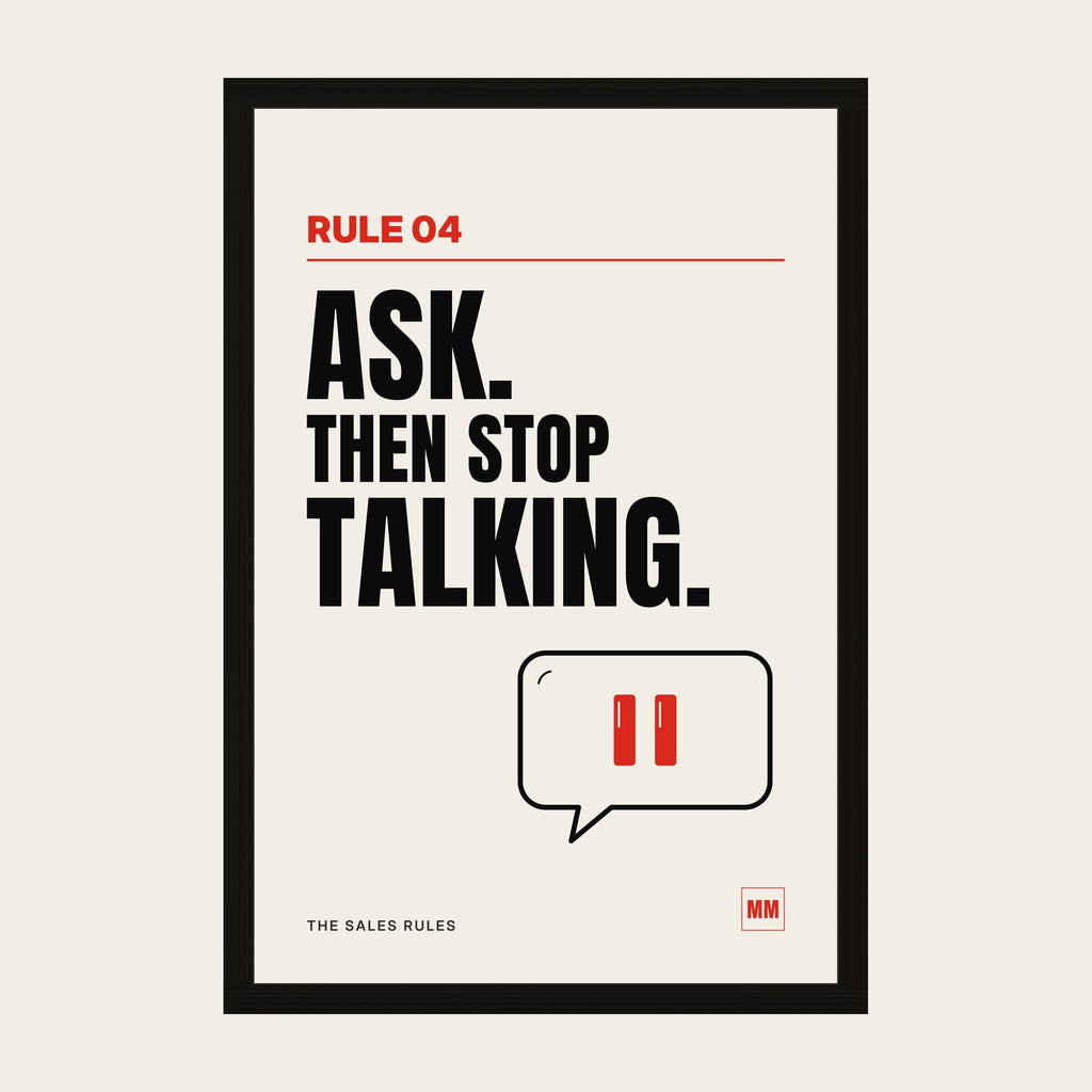 Ask Then Stop Talking sales poster, Rule 04, in a wooden frame in a black finish with a perspex front