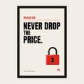 Never Drop the Price sales poster, Rule 05, in a wooden frame in a black finish with a perspex front