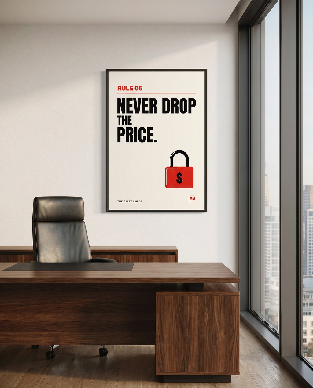 Never Drop the Price sales poster, Rule 05, in a wooden frame in a black finish on a sales office wall